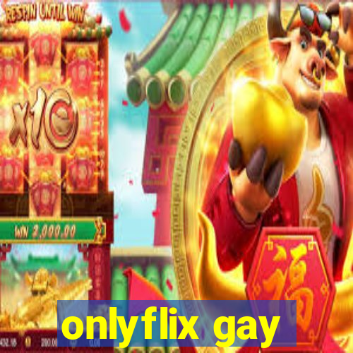 onlyflix gay